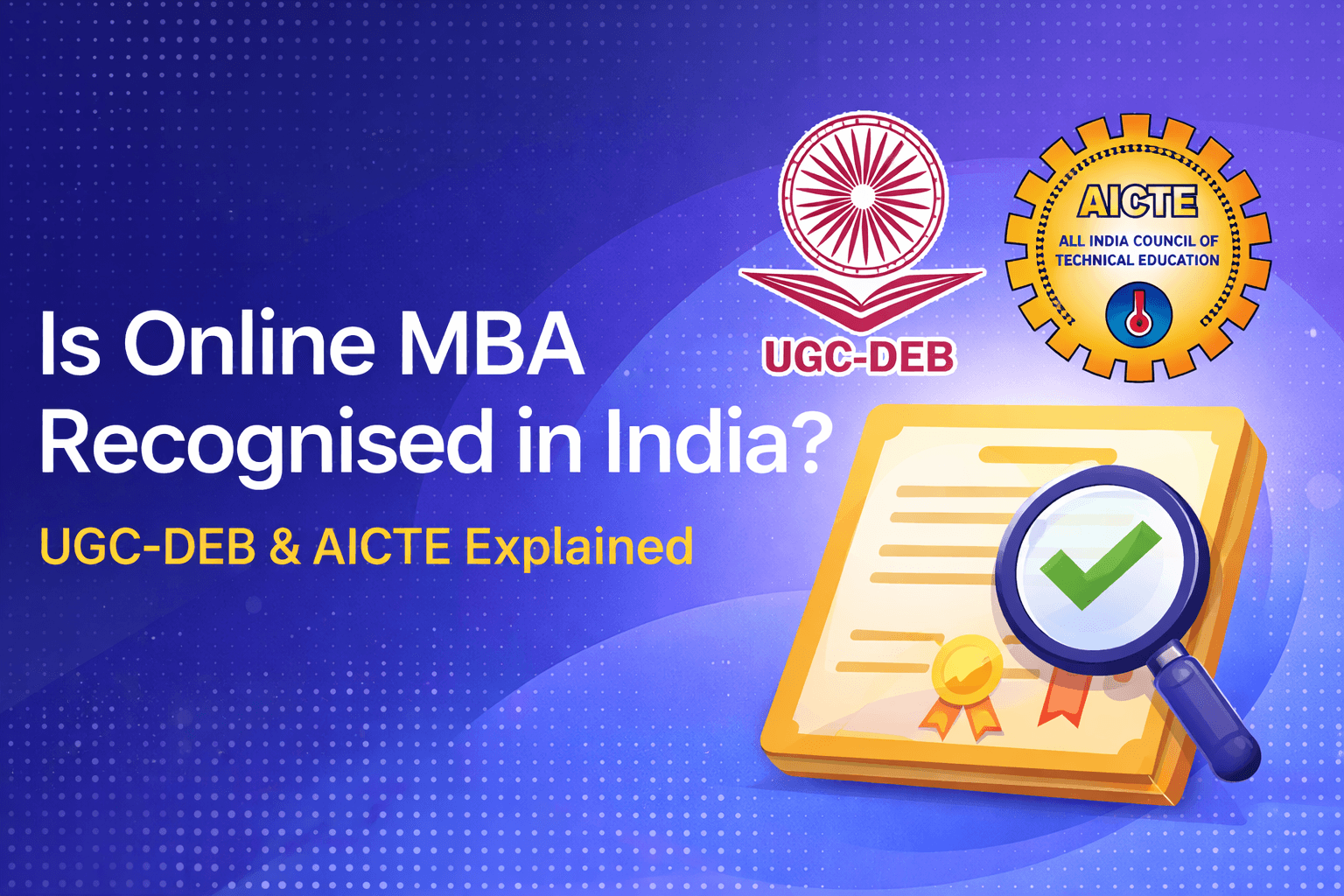 Is Online MBA recognised by UGC and AICTE?